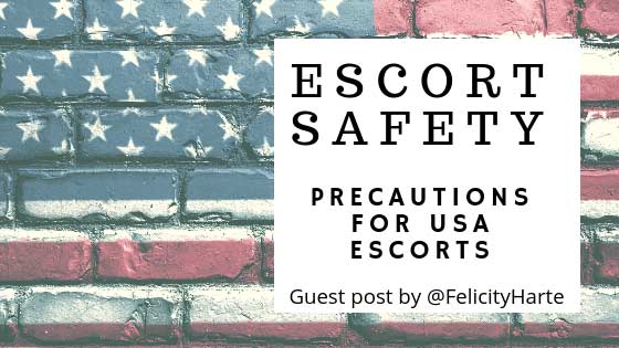 USA Escort Safety Guest Blog Post